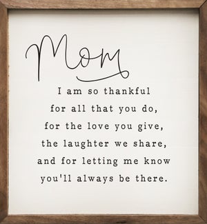 Mom I Am So Thankful White